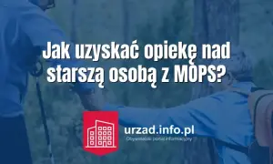 MOPS dla seniora: Jak uzyskać opiekę i ile to kosztuje?