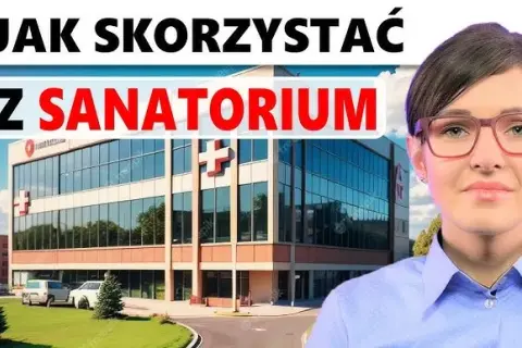 Sanatorium: NFZ, ZUS czy prywatnie? Przewodnik krok po kroku