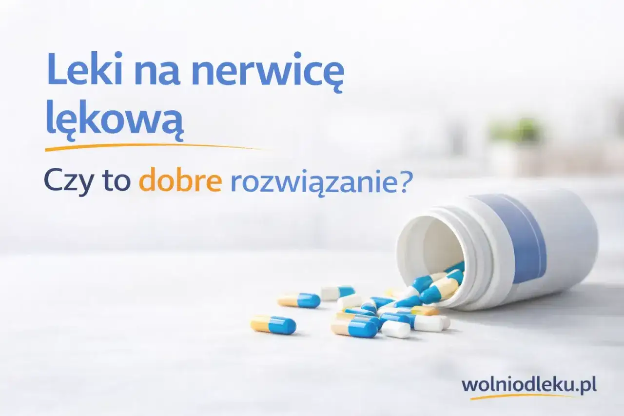 Leki na nerwicę lękową. Czy to dobre rozwiązanie? Kilka kapsułek rozsypanych obok otwartego pojemnika.